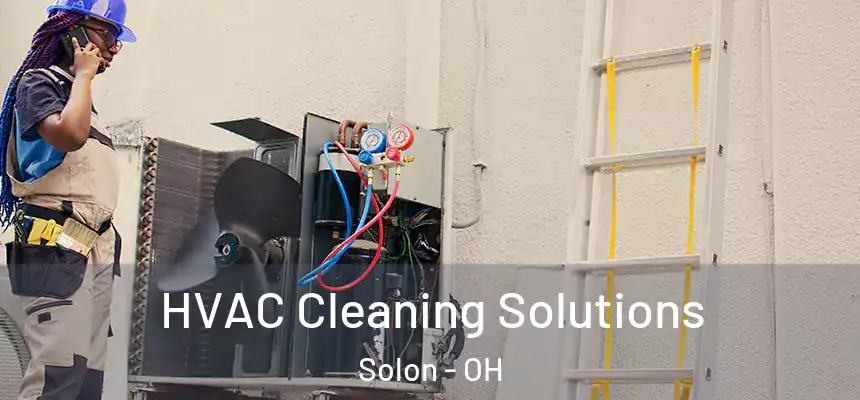  HVAC Cleaning Solutions Solon - OH